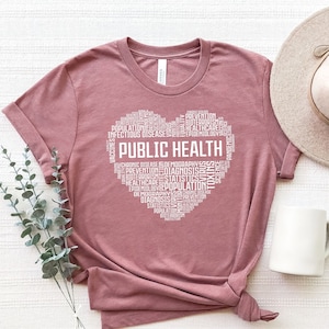 Public Health T-Shirt: Nurse Gift, Nursing Student Shirt