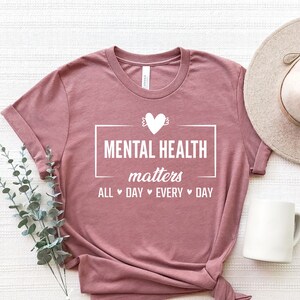 Mental Health Shirt, Awareness Tshirt, Self Care Tee, Positive Affirmations, Mental Wellness, Inspirational Tee, Motivational, Mental Health