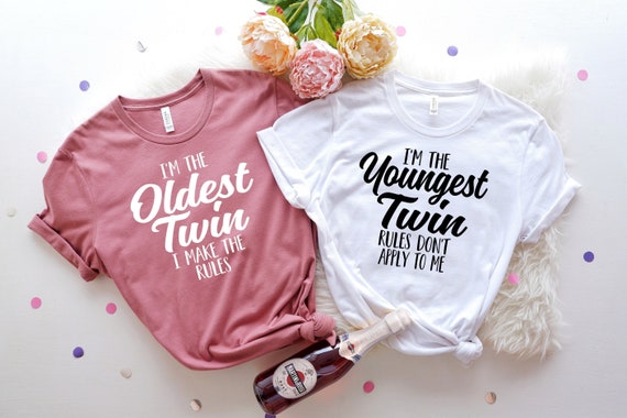 Twin Shirts Siblings Oldest Twin Tshirt I Make The Rules Twin Shirts Siblings Oldest Twin Tshirt I Make The Rules