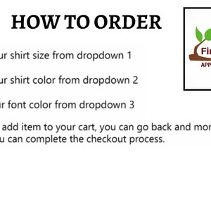 May include: How to order a custom shirt from FirstBurgeon Apparel & Gift. Select your shirt size, color, and font color from the dropdowns. Once you add the item to your cart, you can go back and add more shirts or complete the checkout process.
