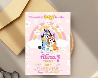 May include: A rectangular birthday invitation card with a light pink background featuring white daisies, a rainbow, and two cartoon dogs wearing party hats. The text reads: This episode of BLUEY is called Aliza 7 TURNS SUNDAY 18th JULY AT 4:00 PM-9:00 PM.