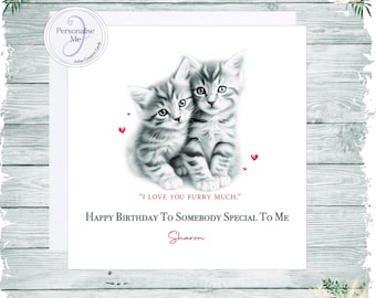 Personalised cute kittens snuggling sketchy image red hearts, kittens birthday card, birthday card for kitten lover very special to you