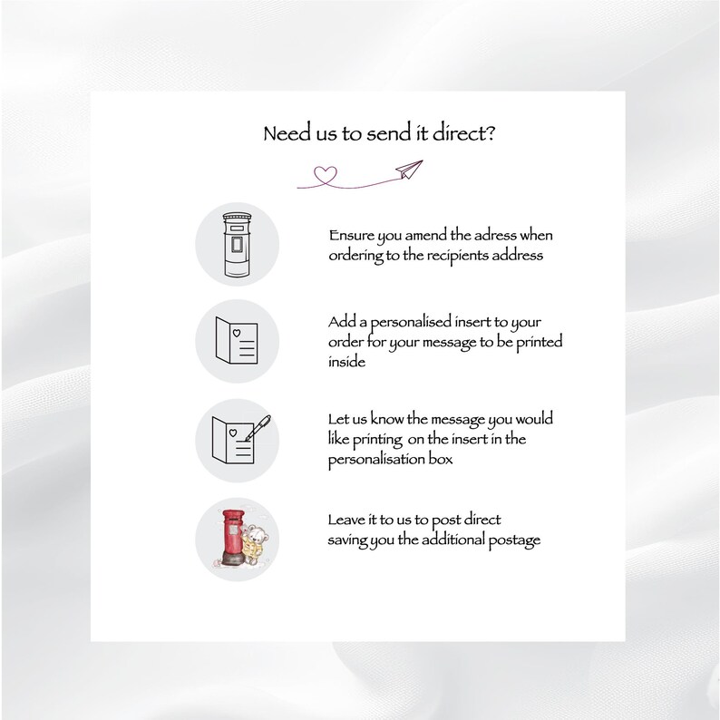 May include: An informational graphic titled Need us to send it direct? featuring four circular icons. The icons depict a mailbox, a greeting card, a card with a pen, and a red post box with a bear. Text instructions guide the customer on direct shipping.