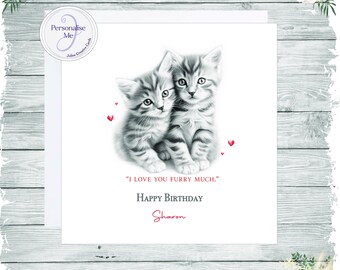 Cute kittens snuggling sketchy image red hearts, kittens birthday card, Personalised birthday card for kitten lover who you love furry much