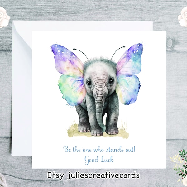 Elephant and Butterfly card, you can achieve whatever you want inspiration, be different, stand out from the rest crowd, good luck card