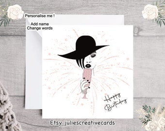 Personalised birthday card glamour lady with black hat and pink glass, personalised to suit with wording or name, black and pink card