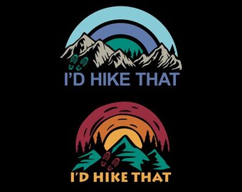 I'd Hike Cuttable Design SVG Cut File Designs