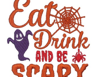 Eat Drink and Be Scary Embroidery Design - Instant Download PES DST