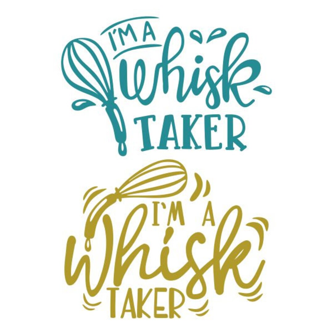 Whisk Taker Cuttable Design SVG PNG DXF & Eps Designs Cricut Etsy