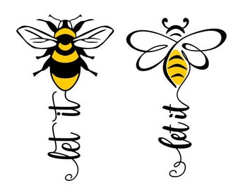Let It Bee Cuttable Design SVG PNG DXF & eps Designs Cricut Cameo File Silhouette