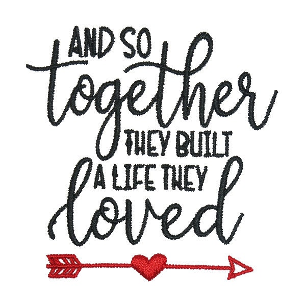 They Built A Life They Loved Embroidery Design - Instant Download PES DST