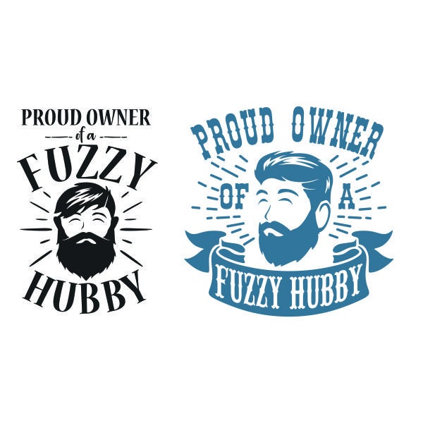 Proud Owner of a Fuzzy Husband Cuttable Design SVG PNG DXF & eps Designs Cricut Cameo File Silhouette