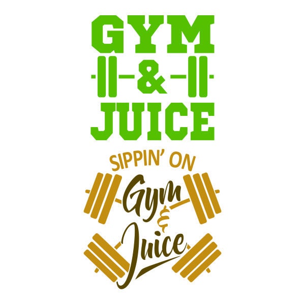 Gym and Juice Cuttable Design SVG PNG DXF & eps Designs Cricut Cameo File Silhouette