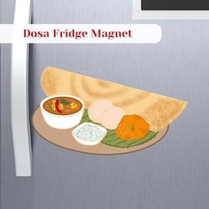 Imán de nevera Dosa / Imán de comida india, Imán Dosa / Imán de comida del sur de la India Imán del sur de la India Tamil Telugu Kerala Karnataka Telangana