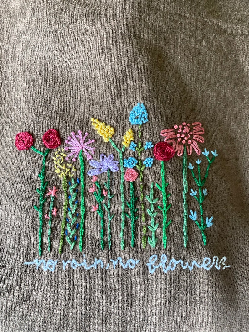 No Rain No Flowers Embroidered Sweatshirt Etsy