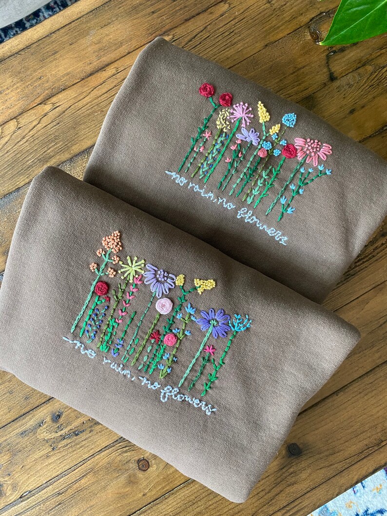 No Rain No Flowers Embroidered Sweatshirt Etsy