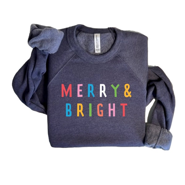 Christmas Sweatshirt, Merry and Bright Sweatshirt,  Festive Sweater, Christmas Morning Sweatshirt, Christmas Party Sweatshirt