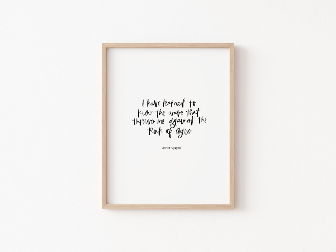 Spurgeon Quote Handlettered Wall Art i Have Learned to Kiss the Wave ...