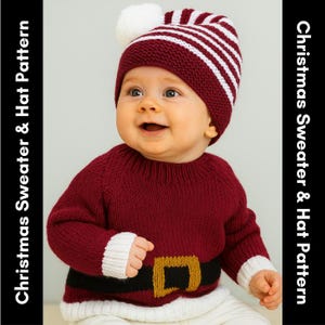 May include: A baby wearing a knitted Christmas sweater and hat. The burgundy sweater has a black belt with a gold buckle. The hat is burgundy with white stripes and a white pom-pom. The text on the side says "Christmas Sweater & Hat Pattern".