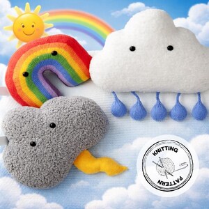 May include: A collection of handmade knitted plush toys in the shape of a rainbow, clouds, and raindrops. The rainbow is multi-colored, the clouds are white and gray, and the raindrops are blue. A smiling sun and a rainbow are in the background.