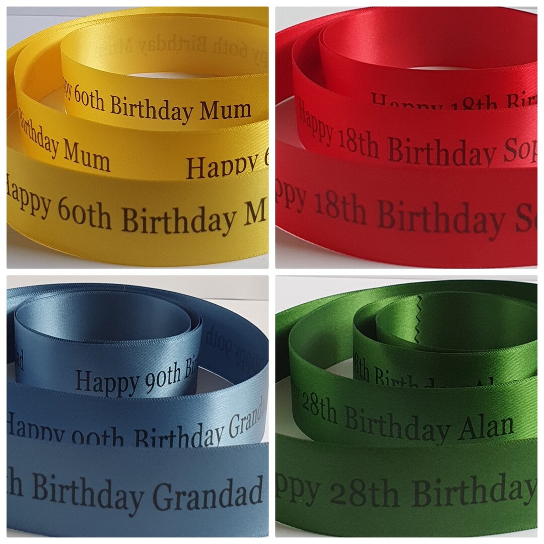 Happy Birthday Ribbon (name & Age Optional) Various Colour Ribbons ...