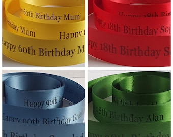 Happy Birthday Ribbon (Name & Age optional) various colour ribbons available