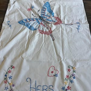 Vintage Embroidered Butterfly Pillowcase “Hers” with Flowers Standard Size