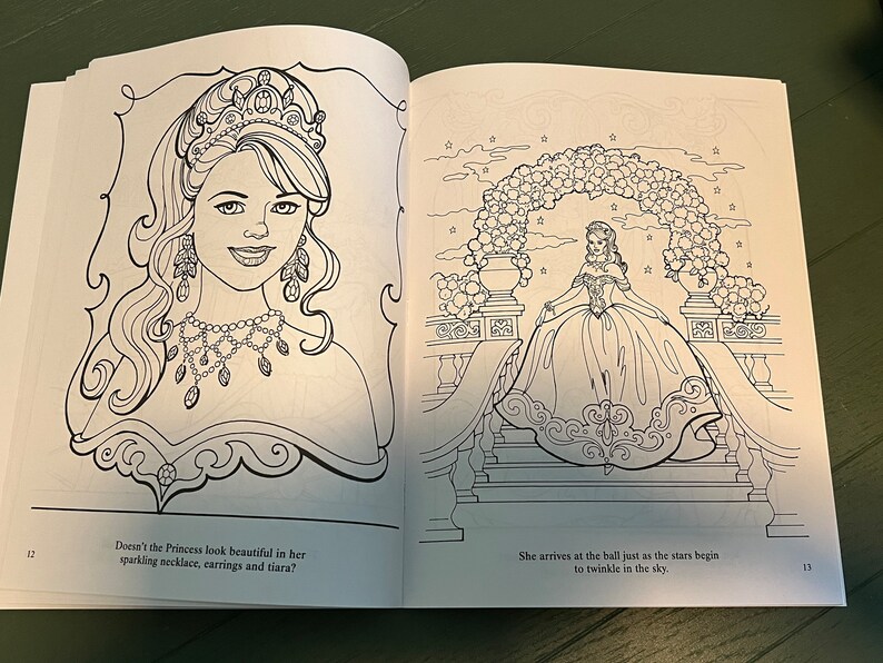 May include: A black and white illustration of a princess in a gown and tiara. She is standing on a staircase with a floral archway behind her. The text "Doesn't the Princess look beautiful in her sparkling necklace, earrings and tiara?" is below the image on the left. The text "She arrives at the ball just as the stars begin to twinkle in the sky." is below the image on the right.