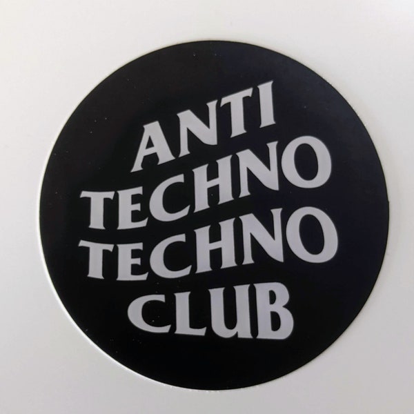 Anti Techno Techno Sticker Tech House EDC Music Festival Decal outdoor for car laptop weather resistant