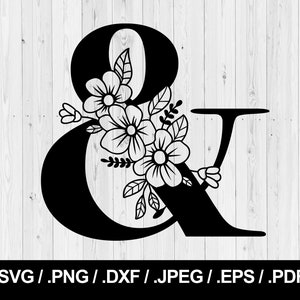 Carta de flor &. E comercial. Letra floral SVG PNG, JPEG, eps, ai, pdf e dxf. Fonte do monograma. Download instantâneo