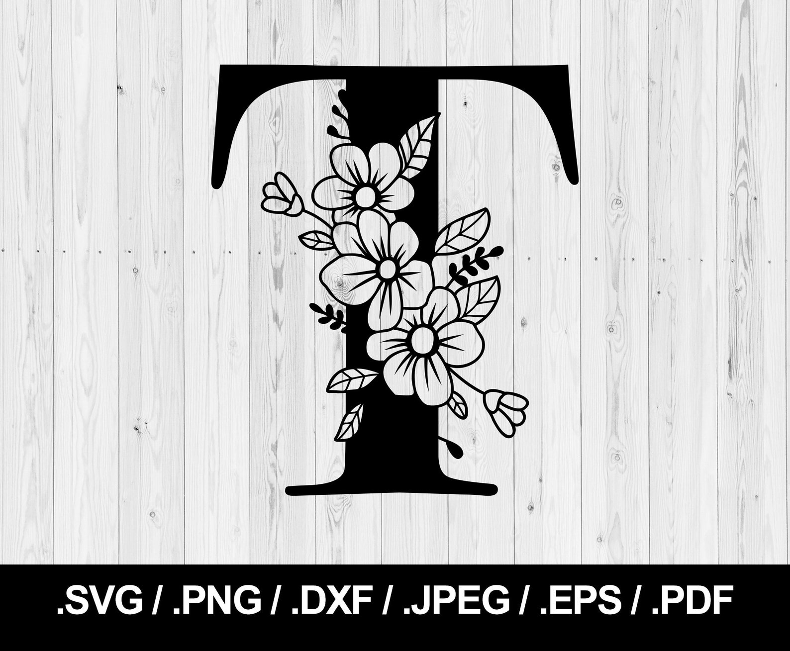 Flower Letter T. Floral Letter SVG PNG JPEG Eps Ai Pdf and Etsy