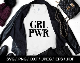 Girl Power SVG file, PNG, JPEG, eps, ai, pdf and dxf. grl pwr. Instant download