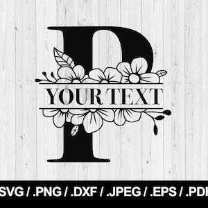 Letra dividida de flores P. Letra floral SVG PNG, JPEG, eps, ai, pdf e dxf. Fonte do monograma. Download instantâneo