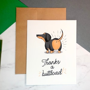 Thanks a buttload Thank you card | Funny Greeting card | Cheeky card for friends and family | Wiener dog card | Sausage dog | Dachshund
