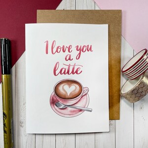 Je t’aime un latte | Drôle de carte pour les amateurs de café