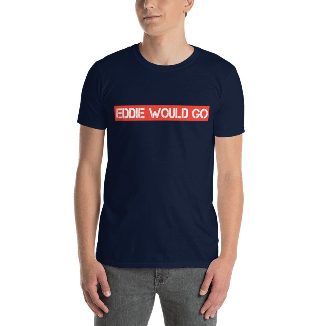 Eddie Would Go Tshirt / Eddie would Go ShortSleeve Unisex Etsy