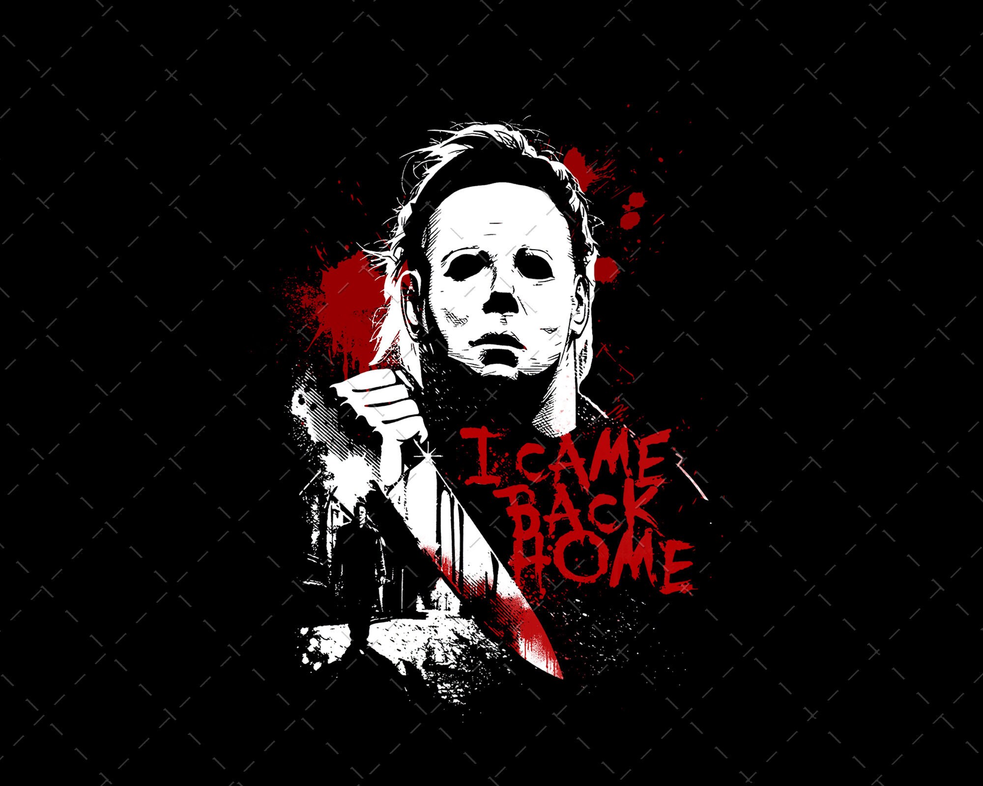 Michael Myers I Came Back Home Png Horror Movie Killer Myers | Etsy