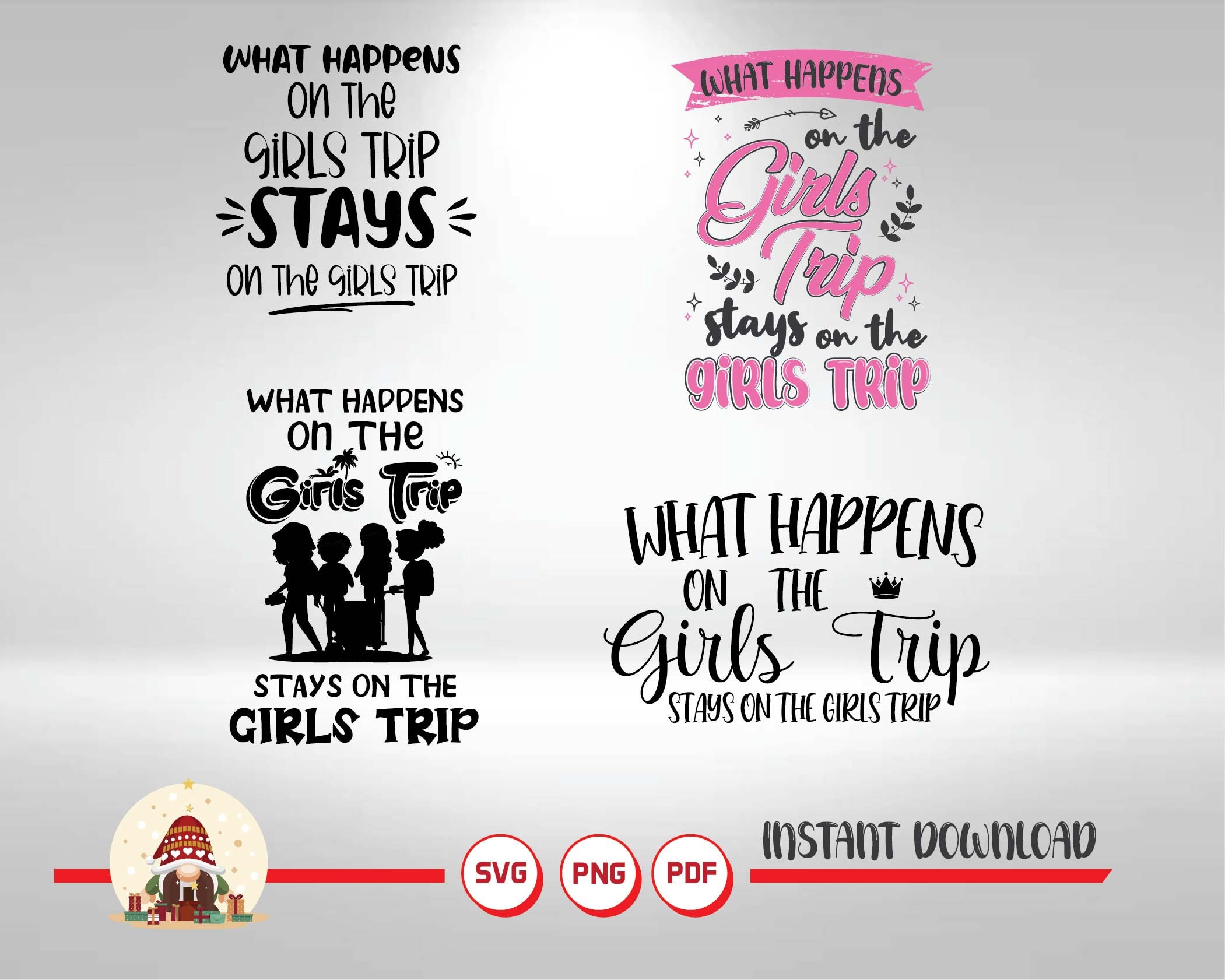 What Happens on the Girls Trip Stays on the Girls Trip Girls Etsy