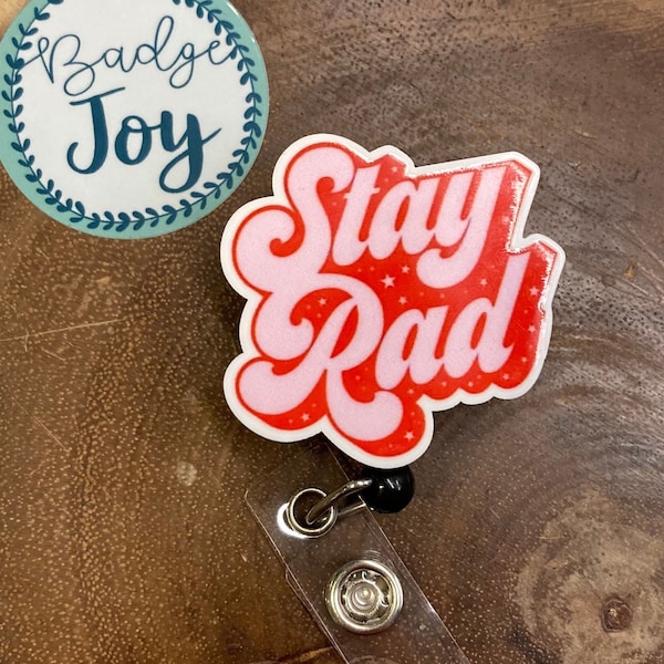 Stay Rad Badge Reel