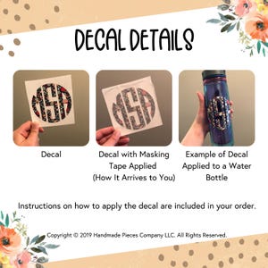 Puede incluir: Primer plano de una calcoman&iacute;a con un patr&oacute;n floral. La calcoman&iacute;a se muestra en tres etapas: como calcoman&iacute;a independiente, con cinta de enmascarar aplicada y aplicada a una botella de agua. El texto "DECAL DETAILS" est&aacute; en la parte superior de la imagen. El texto "Instructions on how to apply the decal are included in your order." est&aacute; en la parte inferior de la imagen. El texto "Copyright &copy; 2019 Handmade Pieces Company LLC. All Rights Reserved." est&aacute; en la parte inferior de la imagen.
