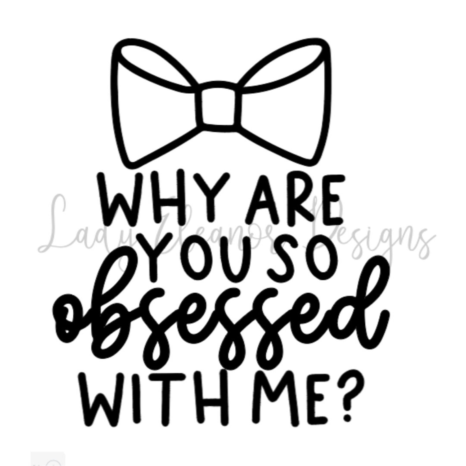 Why Are You So Obsessed With Me SVG Dog Bandana SVG Mean Etsy