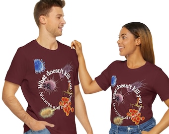Mikrobiologie Shirt Mikrobiologie Lustige Mikrobiologie Geschenke Biologie Student Geschenk Unisex Jersey Kurzarm T-Shirt