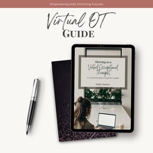 May include: A digital tablet displaying a guide titled "Thriving as a Virtual Occupational Therapist: A virtual therapist's beginner's guide" by Emily Parisey. The tablet is on a white table with a laptop and a cup of coffee.