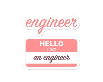 Hello, I am an Engineer Bubble-free stickers