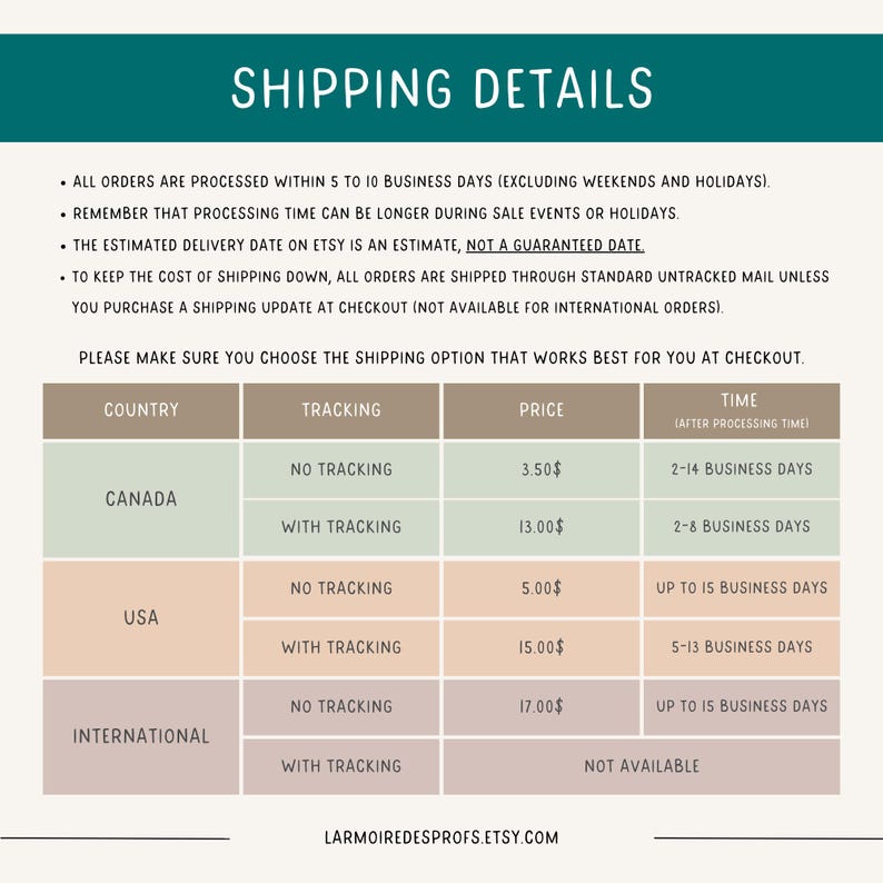 May include: Shipping details table for Canada, USA, and International orders. The table shows the price and estimated delivery time for orders with and without tracking.  The table also includes the text "LARMOIREDESPROFS.ETSY.COM".