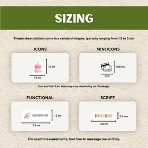May include: Image showing sticker sizing information. The text "SIZING" is at the top. The image displays examples of sticker shapes and sizes, including icons, mini icons, functional, and script stickers. Measurements are in centimeters.