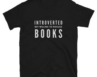 Introverted Book Lover T-Shirt: Bookworm Gift