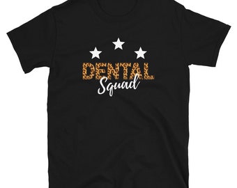 Dental Squad T-Shirt: Leopard Print Dentist Tee