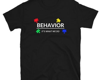 Autism Awareness Shirt: Behavior Analyst ABA Therapist Tee