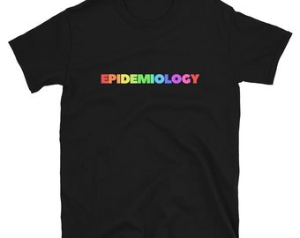 Epidemiologie T-Shirt: Regenbogen Text, Epidemiologie Geschenk